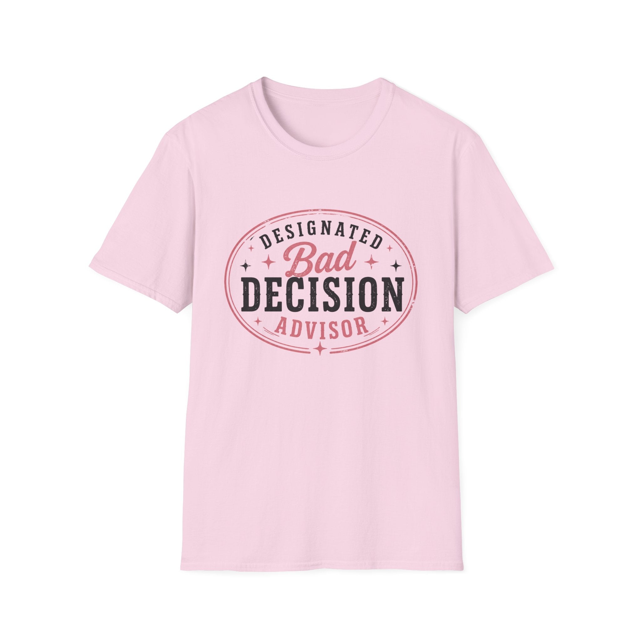 Designated bad decision advisor T-Shirt