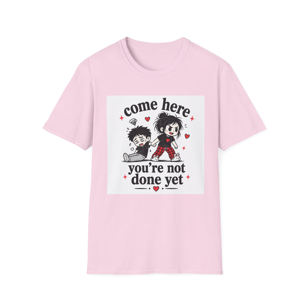 Come Here T-Shirt