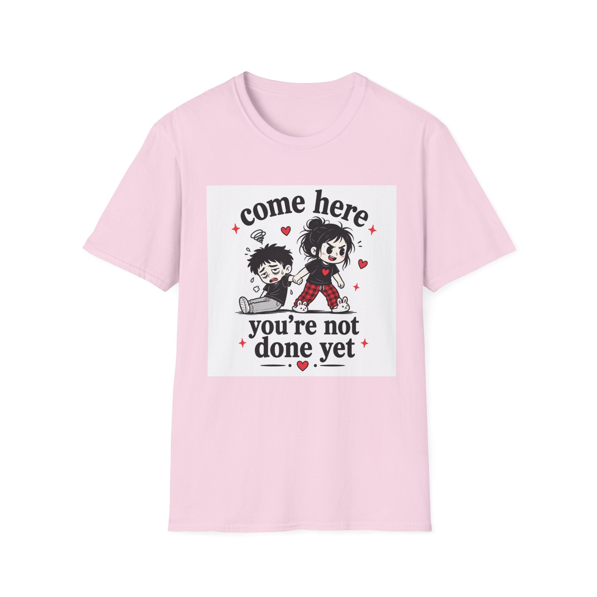 Come Here T-Shirt