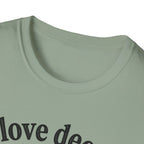 I Love Deeply T-Shirt