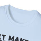 It Makes Sense in My Head T-Shirt