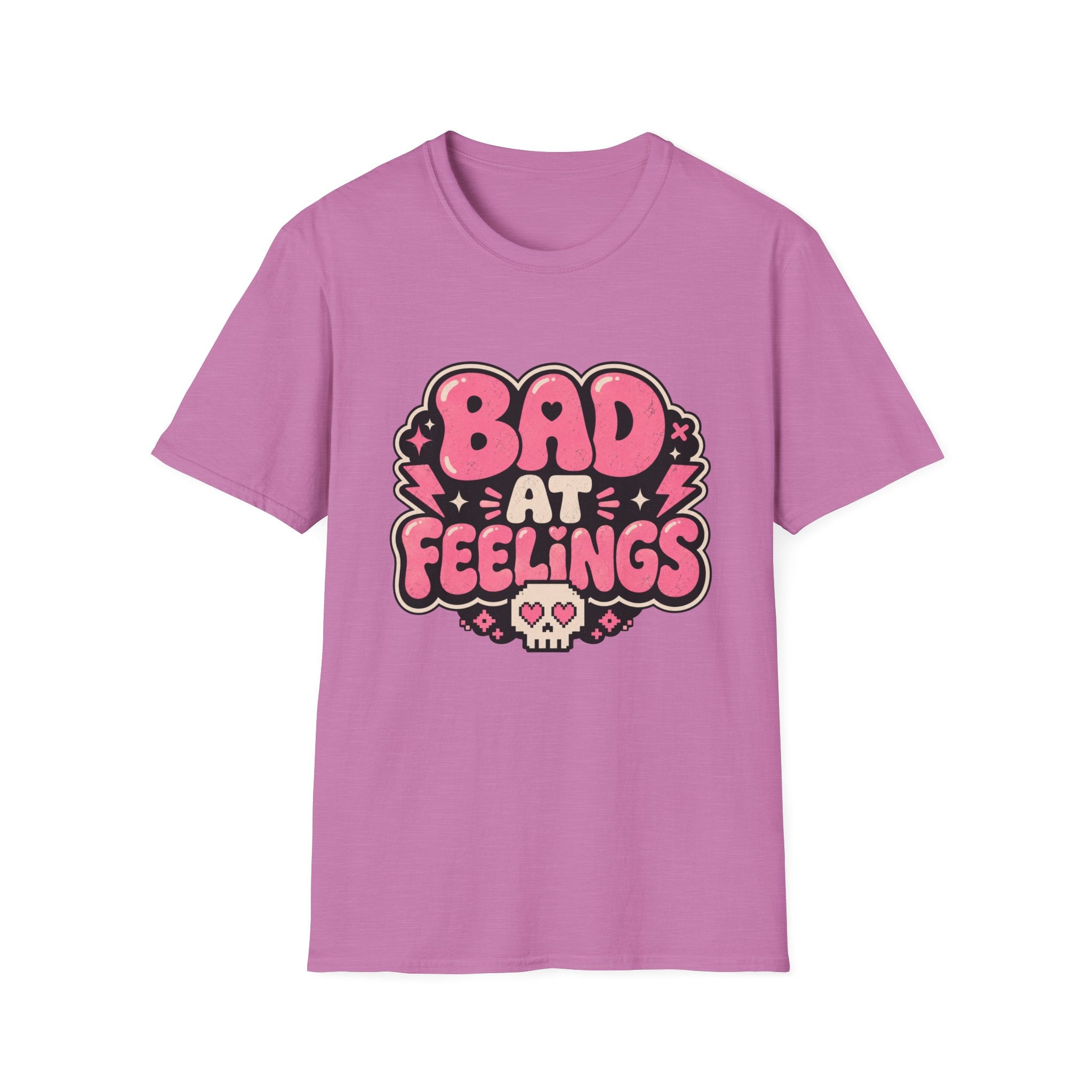 Bad at feelingT-Shirt