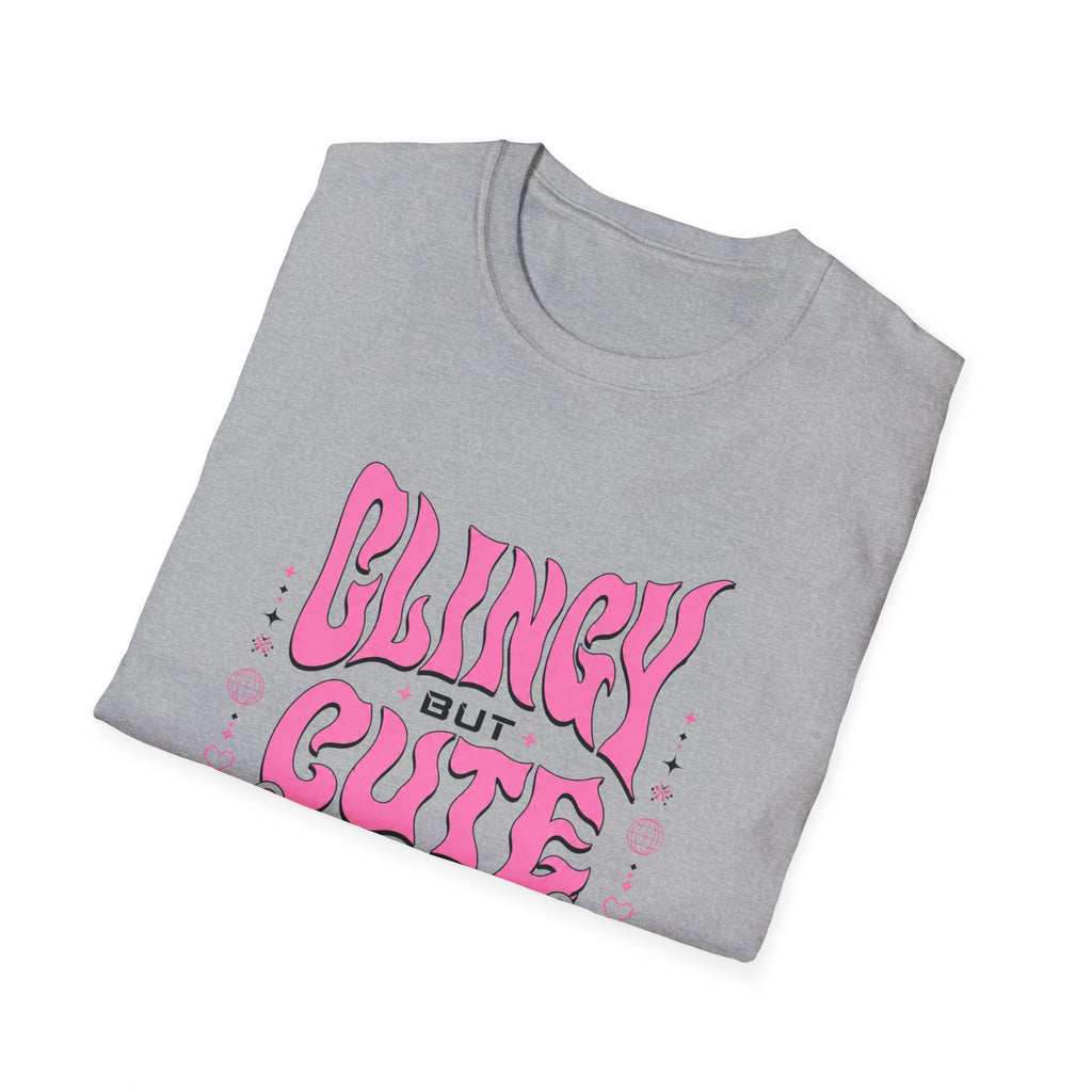 Clingy but Cute T-Shirt