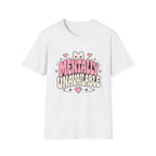 Mentally Unavailable  T-Shirt