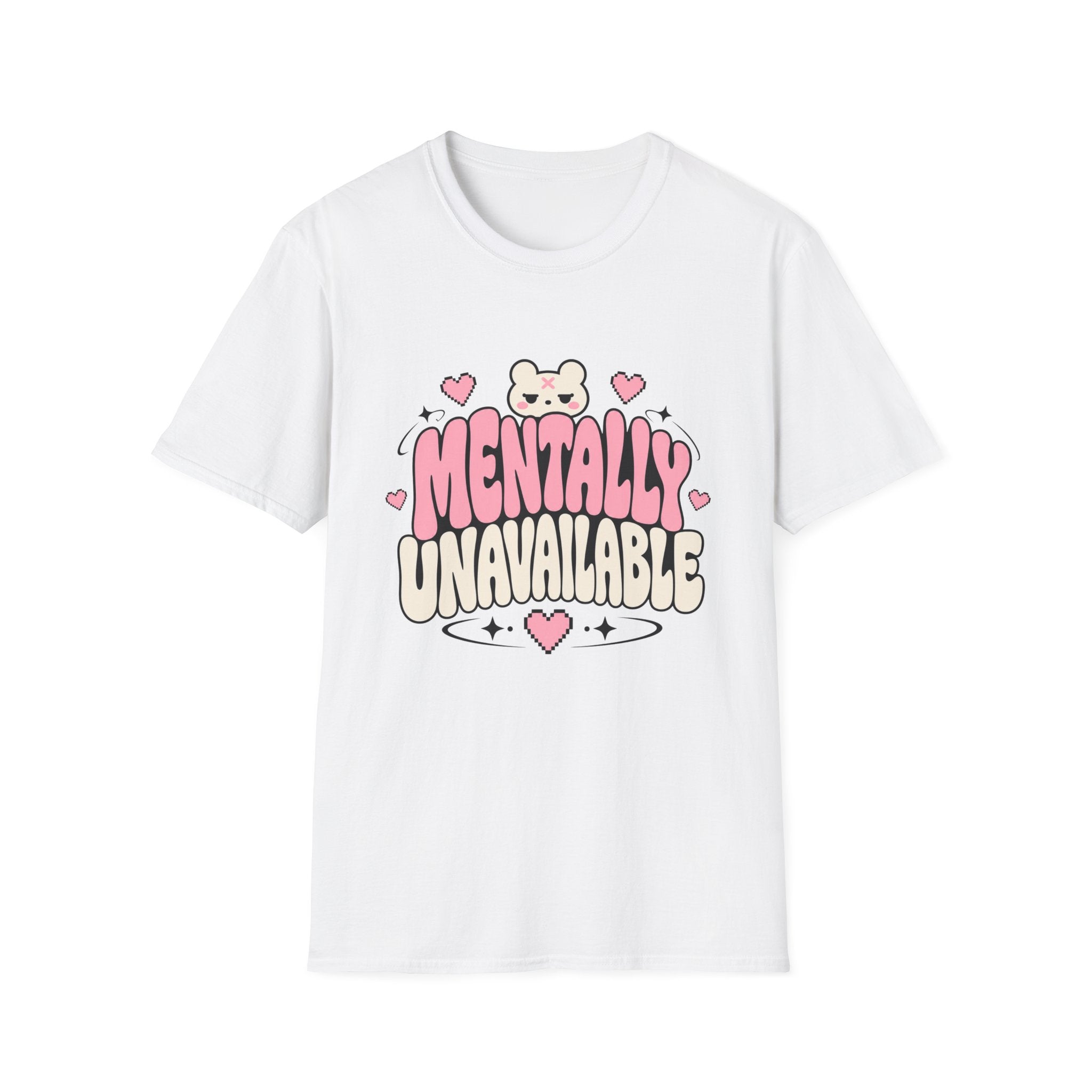 Mentally Unavailable  T-Shirt