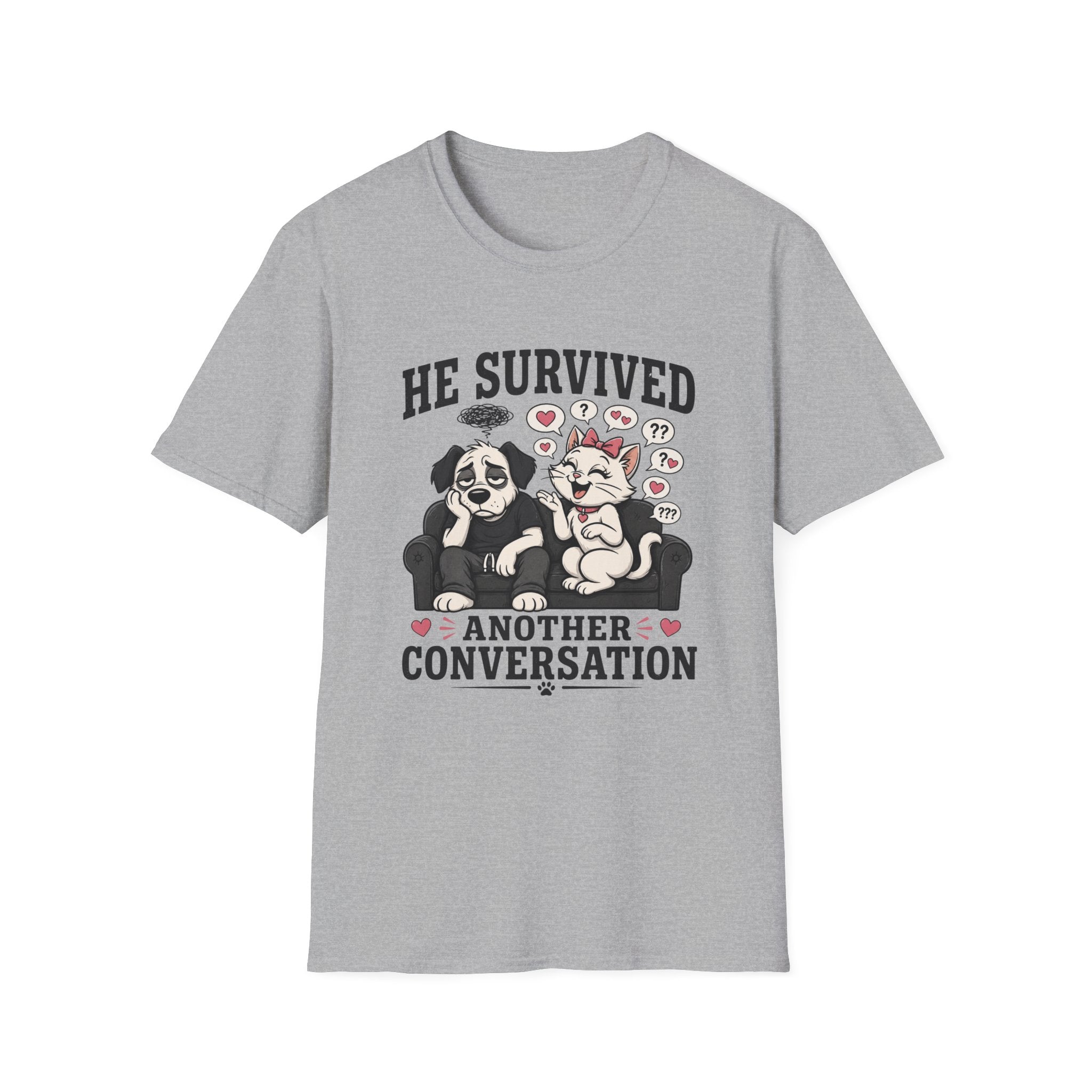He Survived Another Conversation T-Shirt