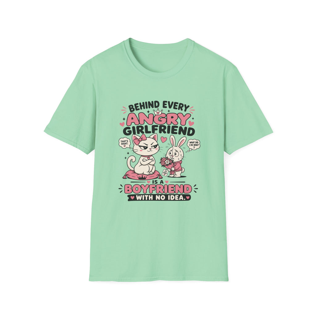 Behind Every Angry Girlfriend T-Shirt
