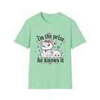 I'm the prize and he knows it T-Shirt