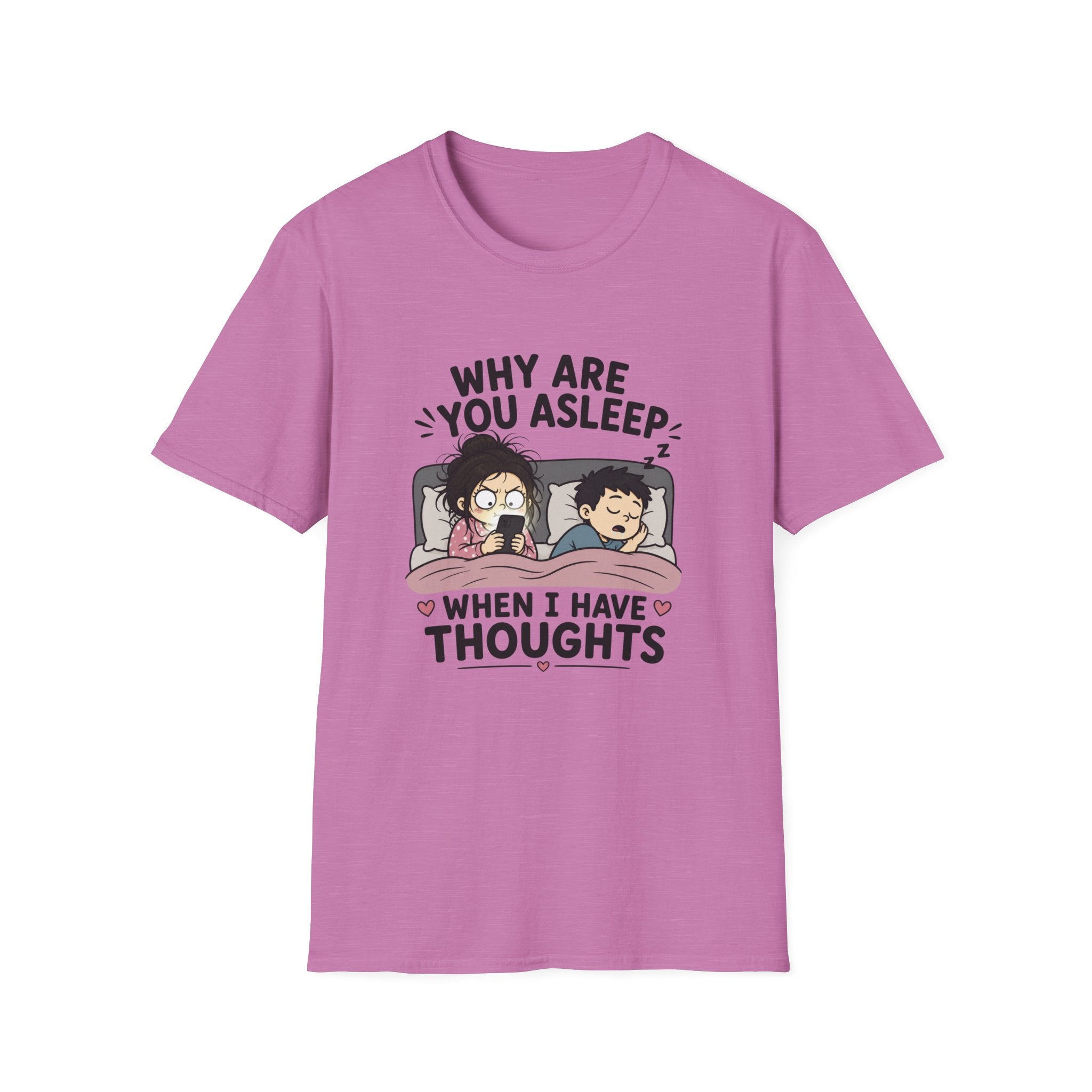 Why Are You Asleep T-Shirt