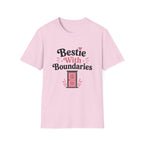 Bestie with Boundaries T-Shirt