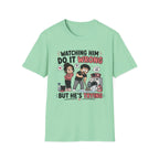 watch Him Do It Wrong T-Shirt
