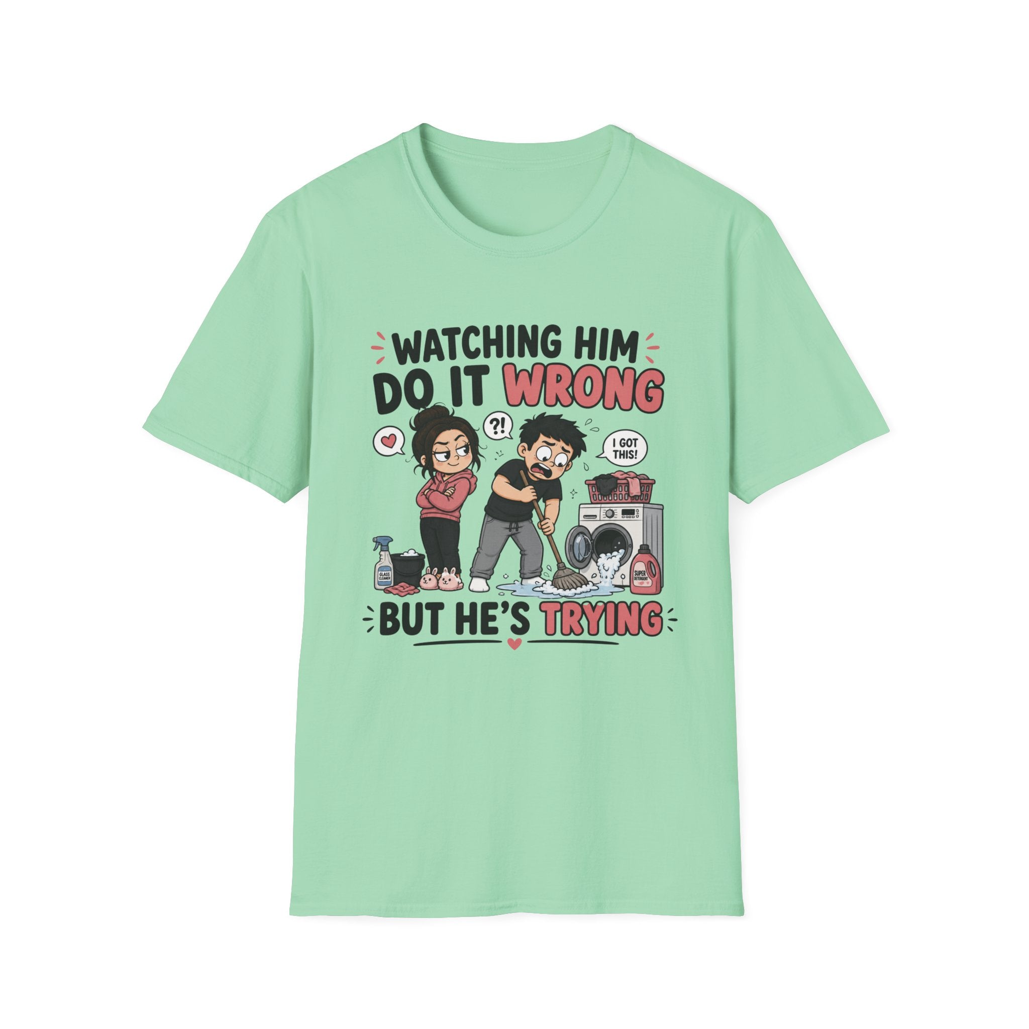 watch Him Do It Wrong T-Shirt
