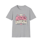 Mentally Unavailable  T-Shirt