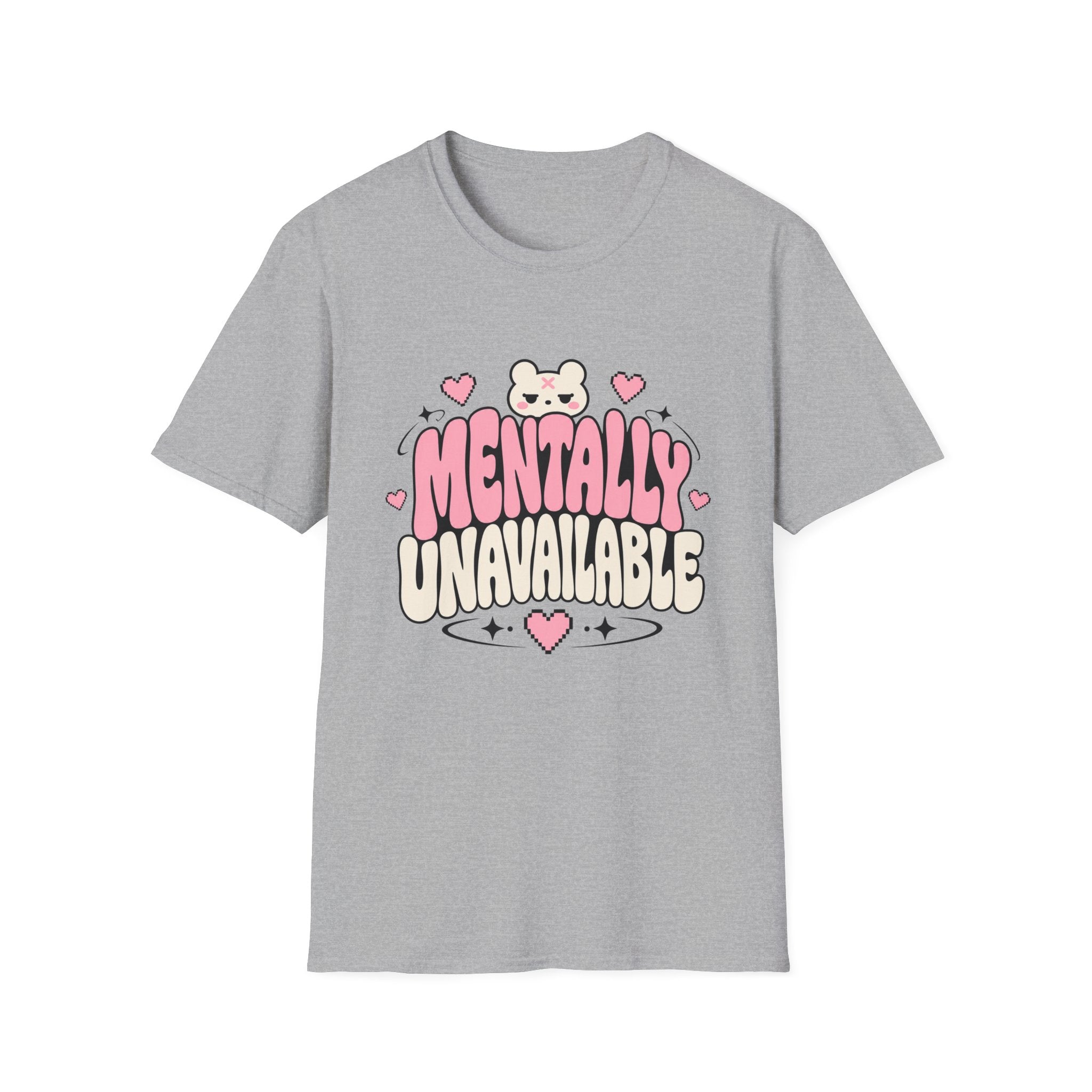 Mentally Unavailable  T-Shirt