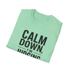 Calm Down, I'm Judging Quietly T-Shirt