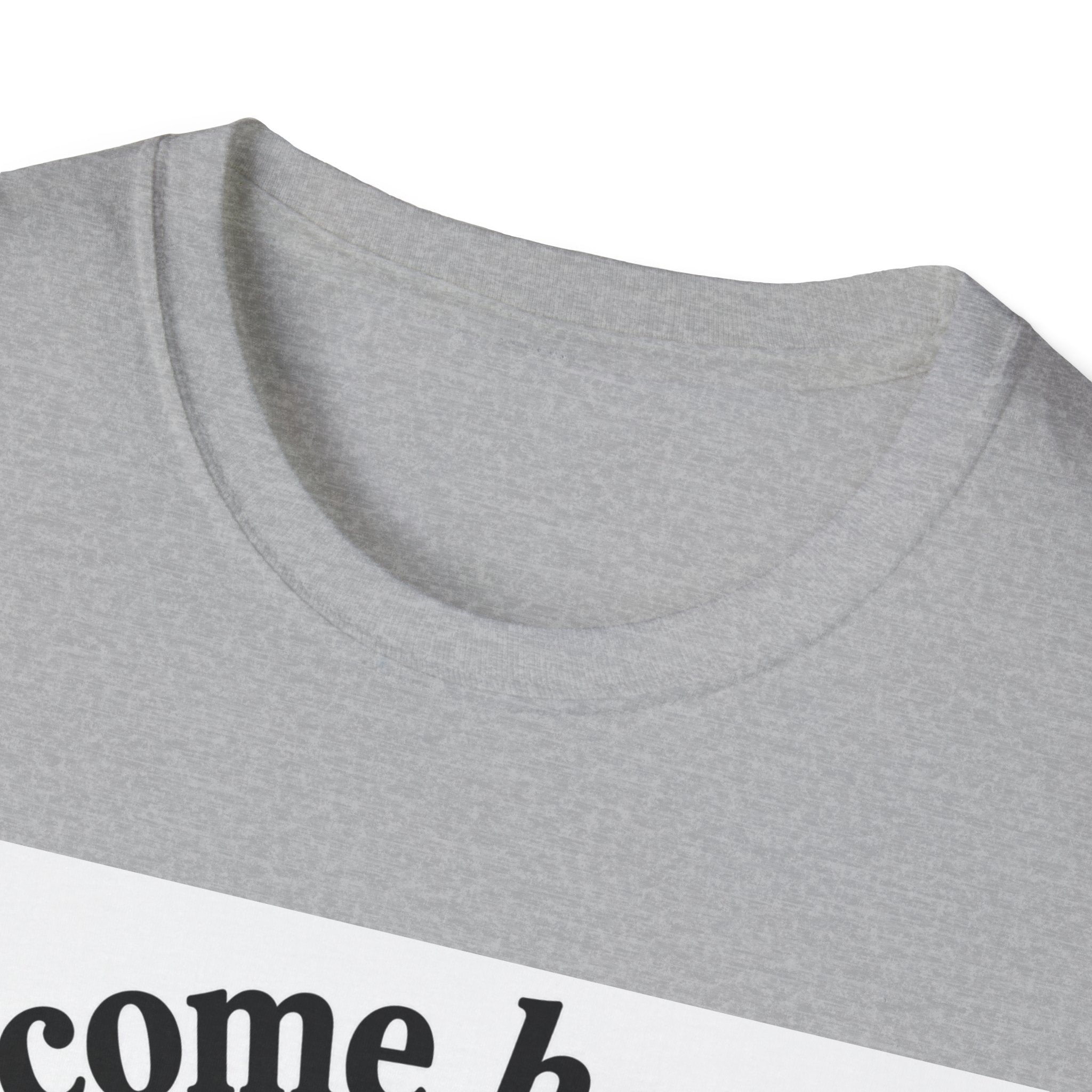 Come Here T-Shirt