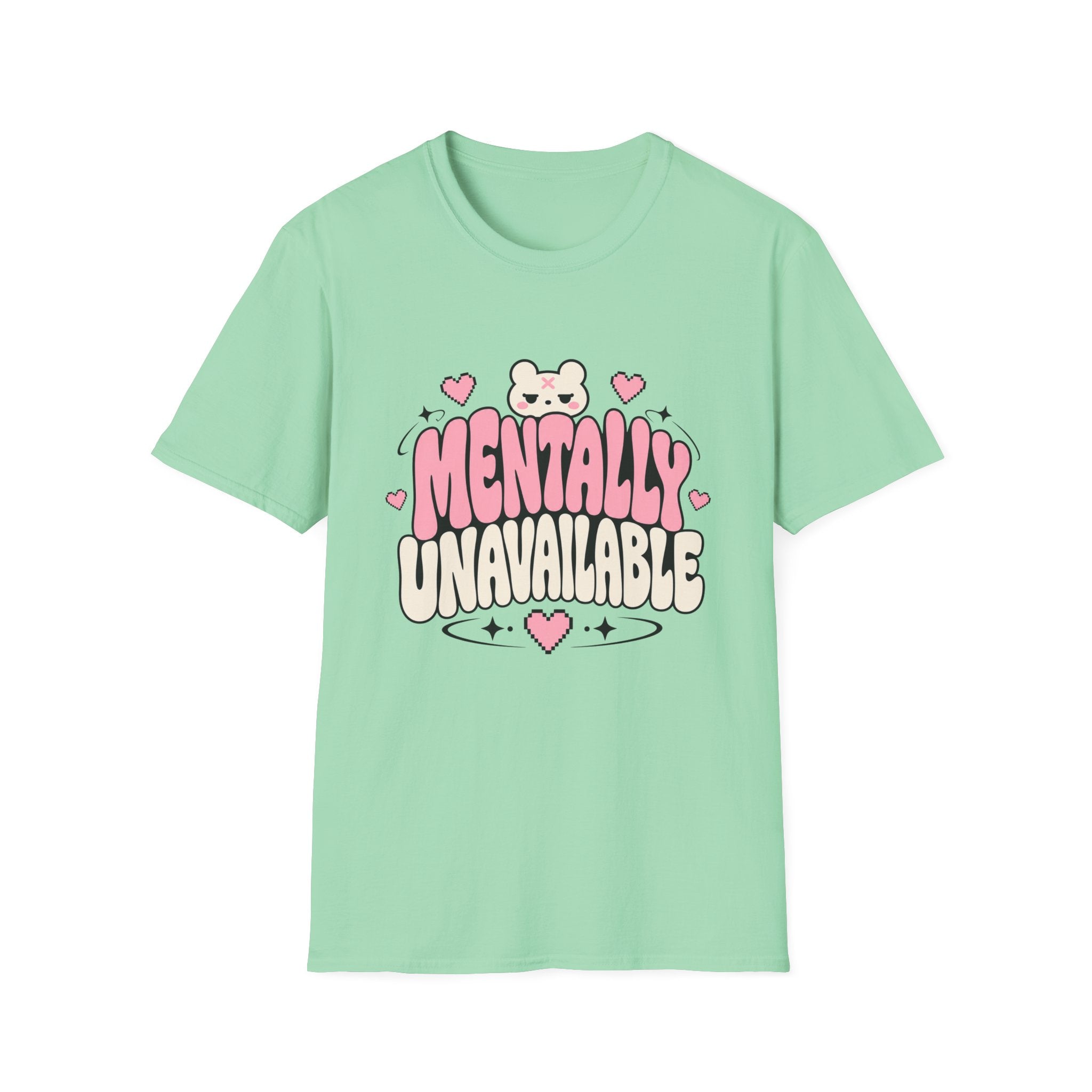 Mentally Unavailable  T-Shirt