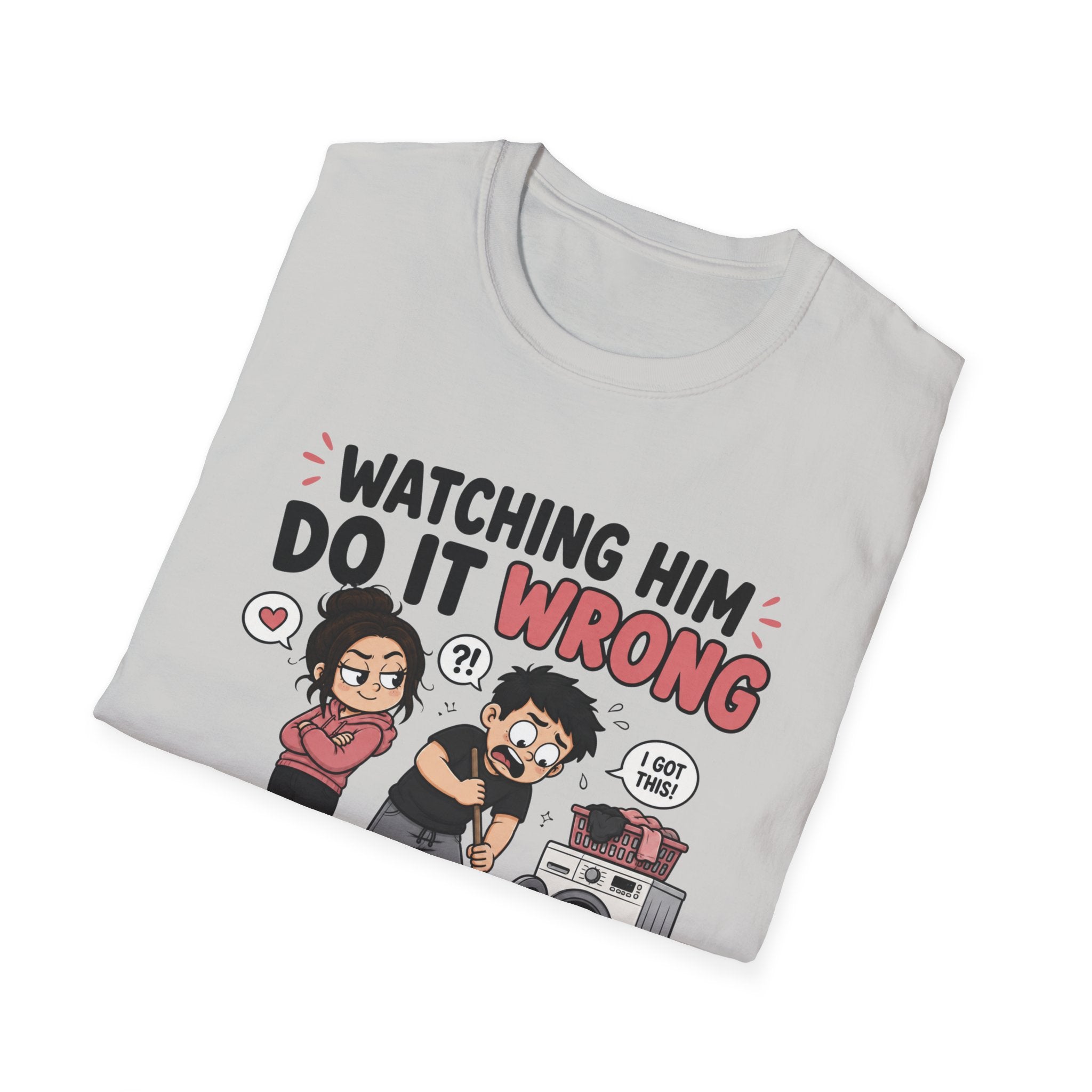 watch Him Do It Wrong T-Shirt