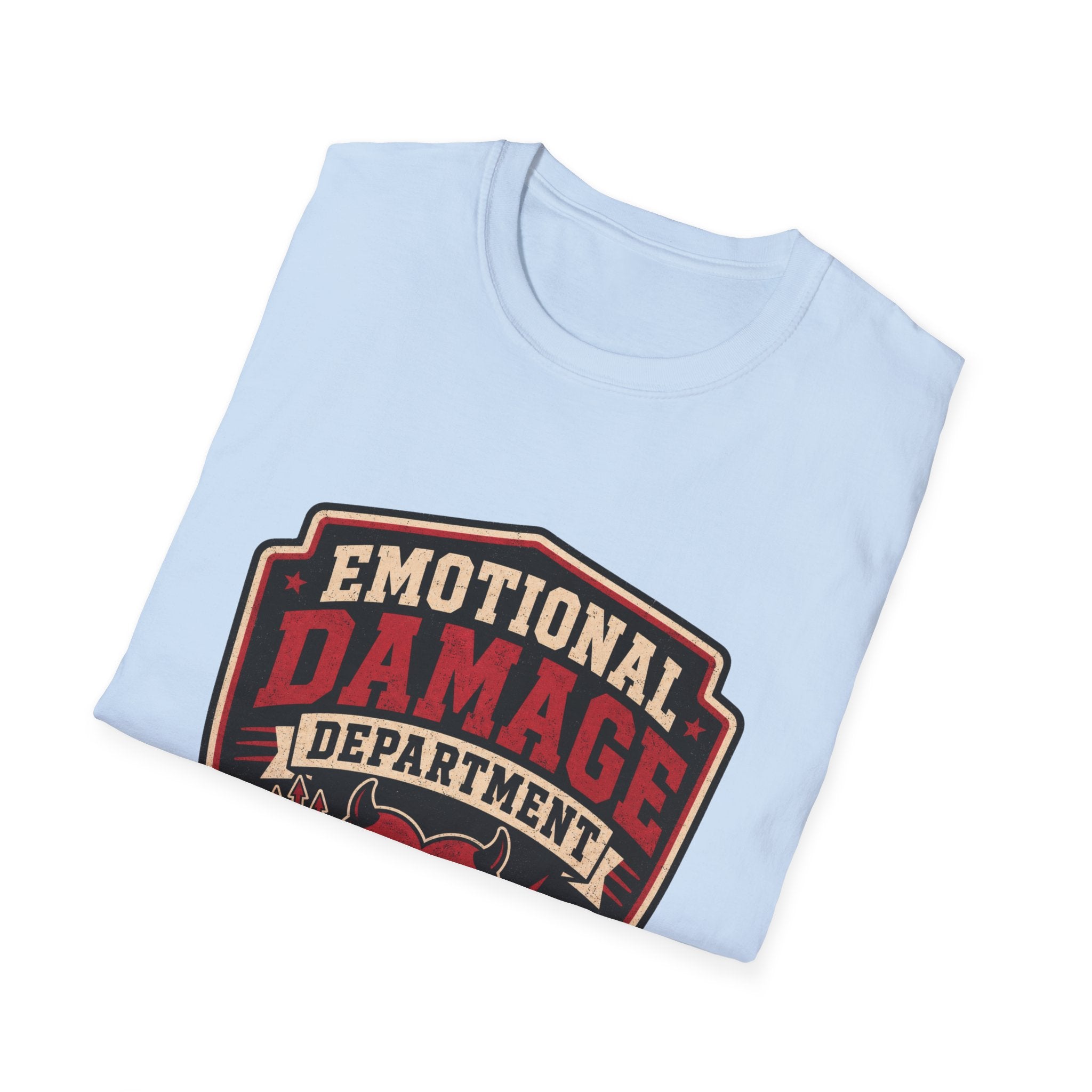 Emotional Damage department T-Shirt