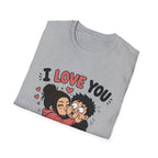 I Love You Aggressively T-Shirt