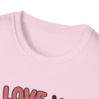 I Love You Aggressively T-Shirt