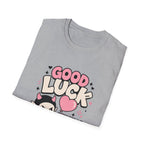 good luck fixing me T-Shirt