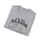 I'm the Reason He's Tired T-Shirt