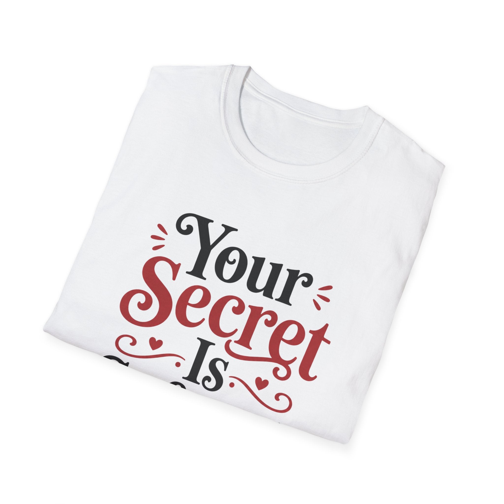 Your secret is safe-ish T-Shirt