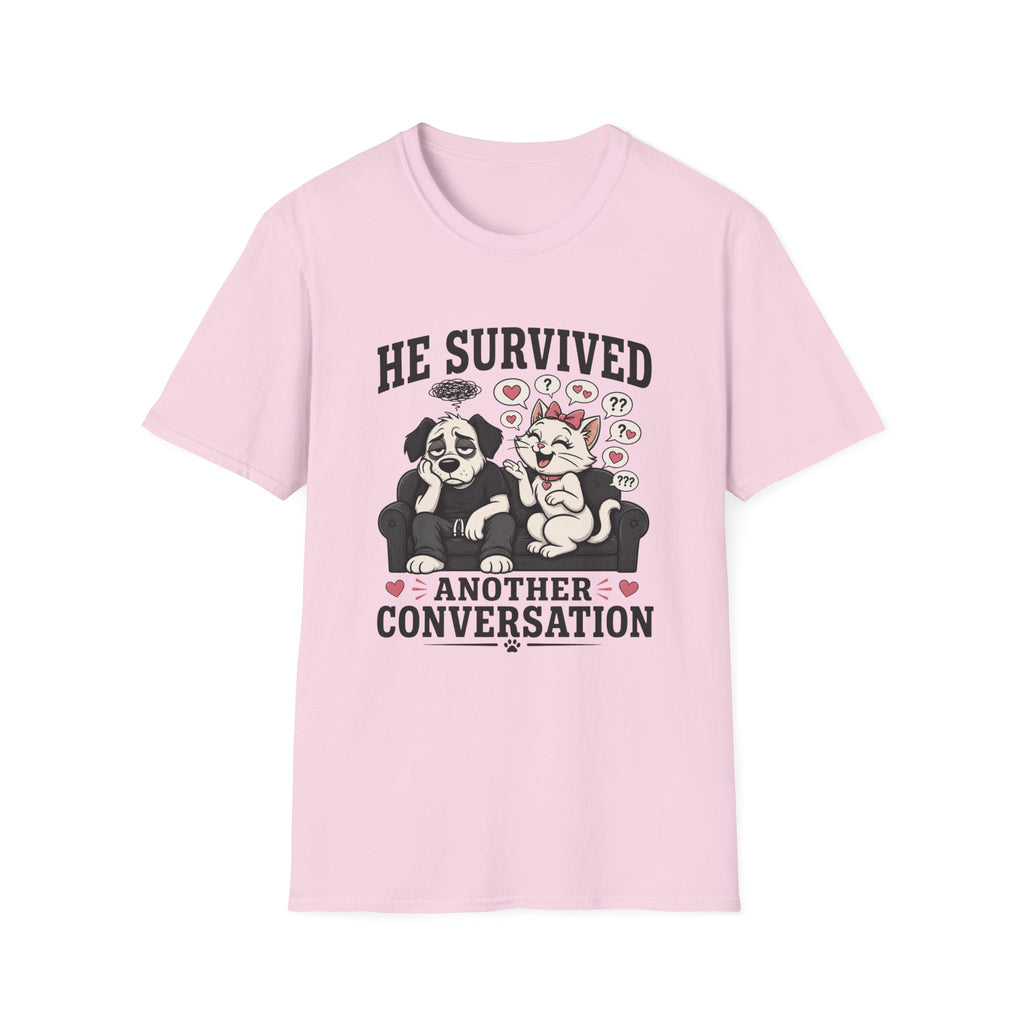 He Survived Another Conversation T-Shirt