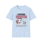 I Require Updates T-Shirt