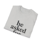 He asked for this T-Shirt