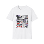 Do Not Text Back  T-Shirt