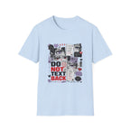 Do Not Text Back  T-Shirt