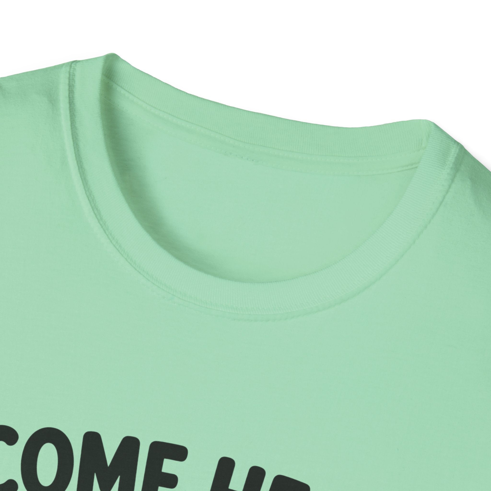 Come Here We're Talking About It T-Shirt