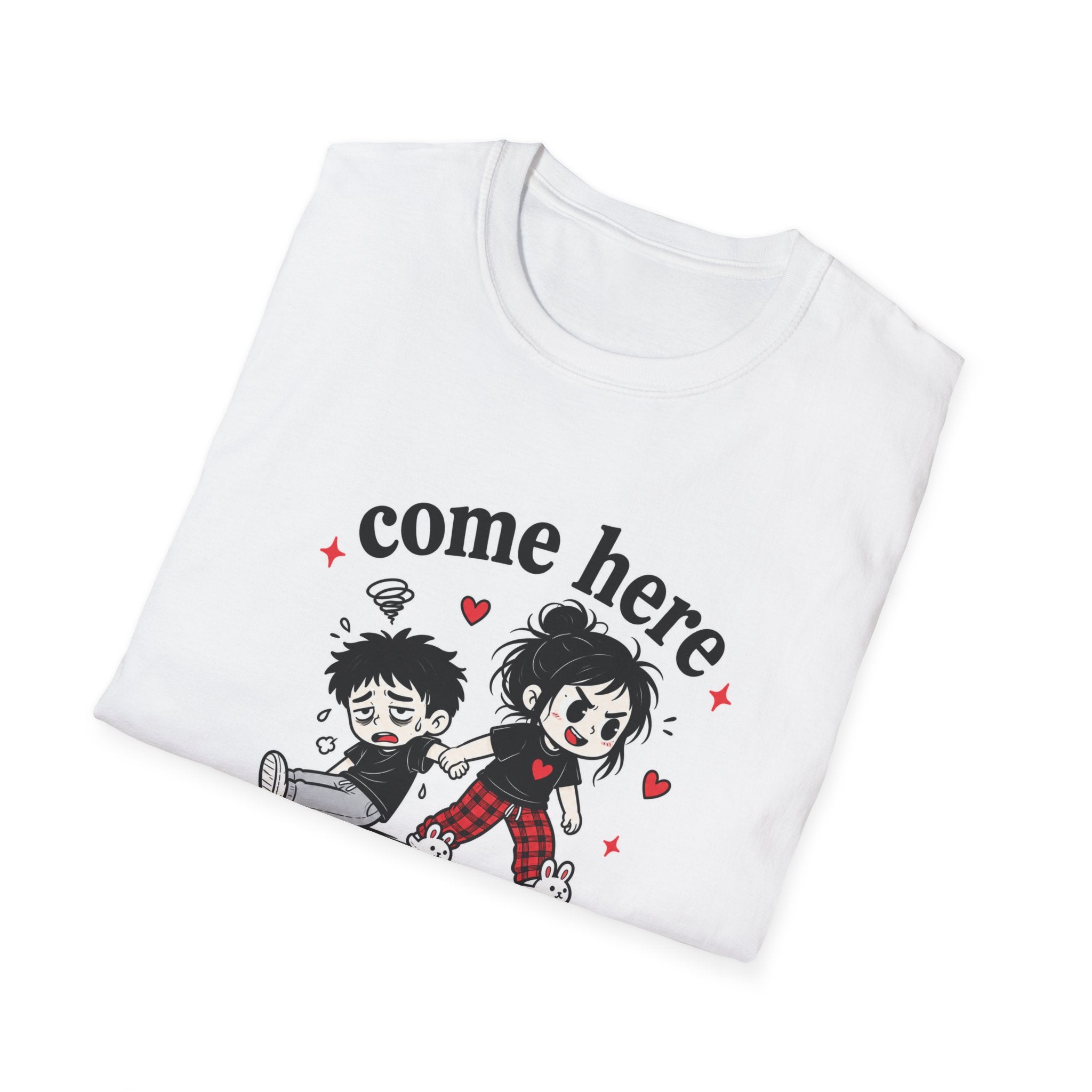 Come Here T-Shirt
