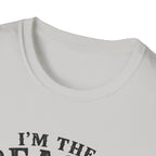 I'm the Reason He's Tired T-Shirt