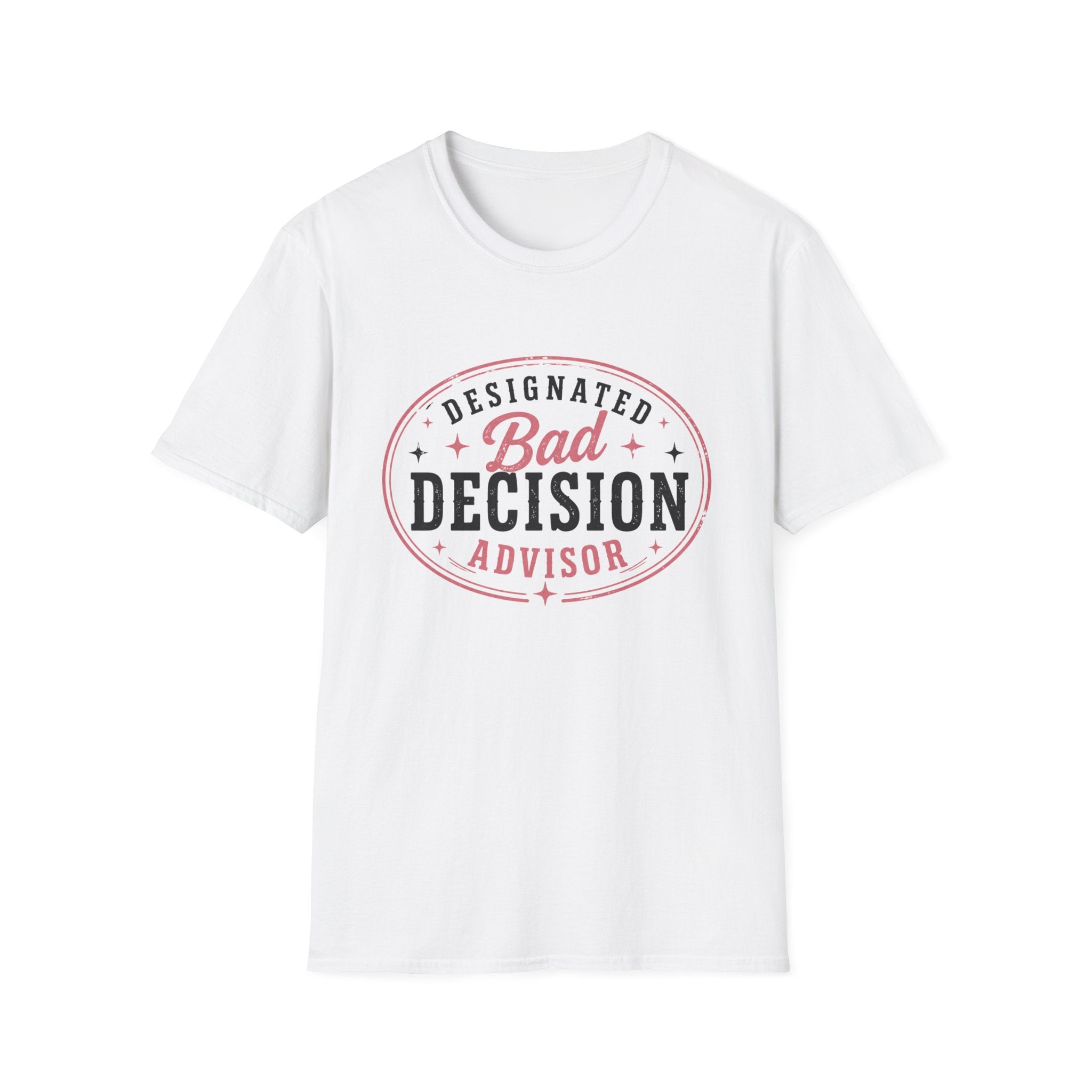 Designated bad decision advisor T-Shirt