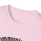 Communication is happening T-Shirt