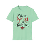 Your secret is safe-ish T-Shirt