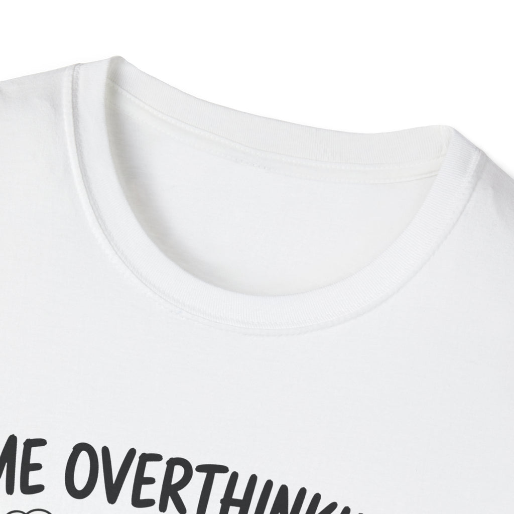 Me Overthinking T-Shirt