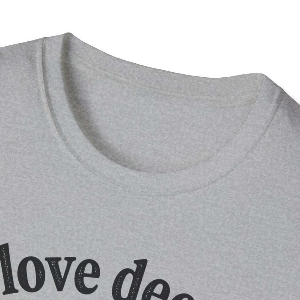 I Love Deeply T-Shirt