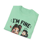 I'm Fine T-Shirt