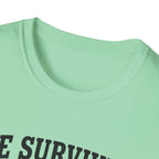 He Survived Another Conversation T-Shirt