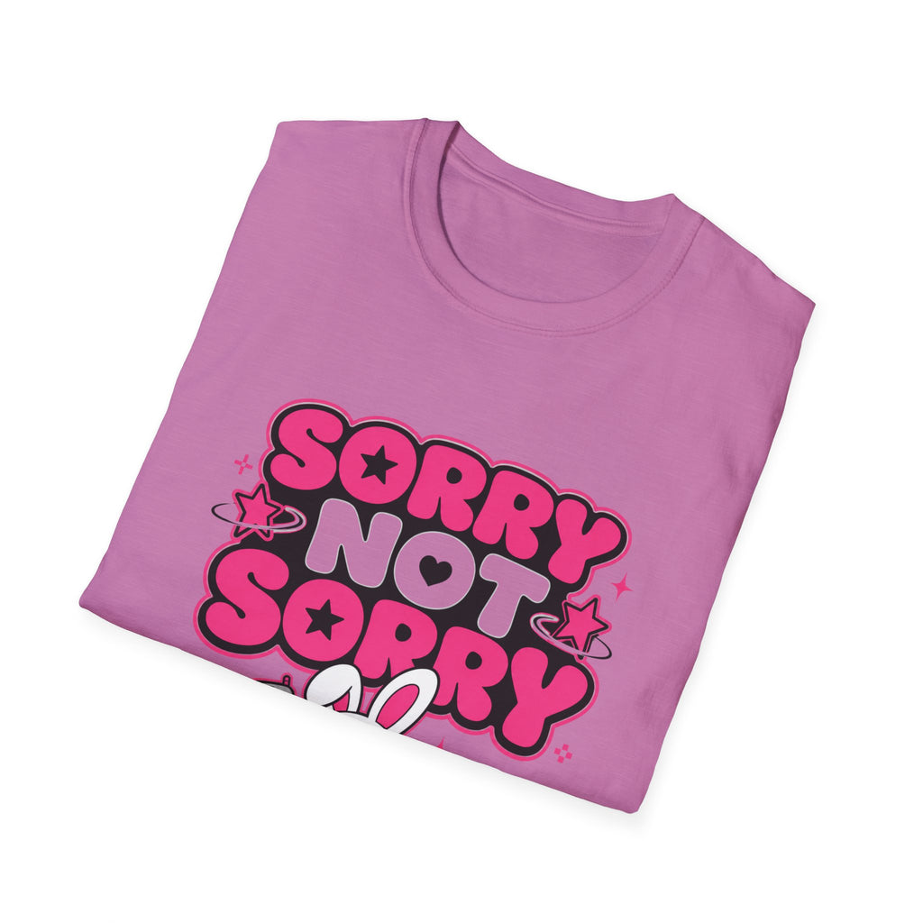 Sorry not sorry T-Shirt