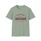 Designated bad decision advisor T-Shirt