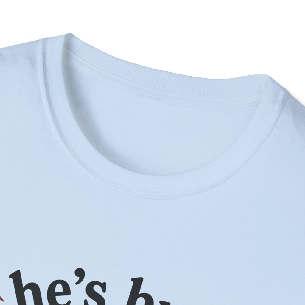 He's busy being useful T-Shirt