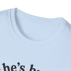 He's busy being useful T-Shirt