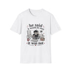 He said it would be easy T-Shirt