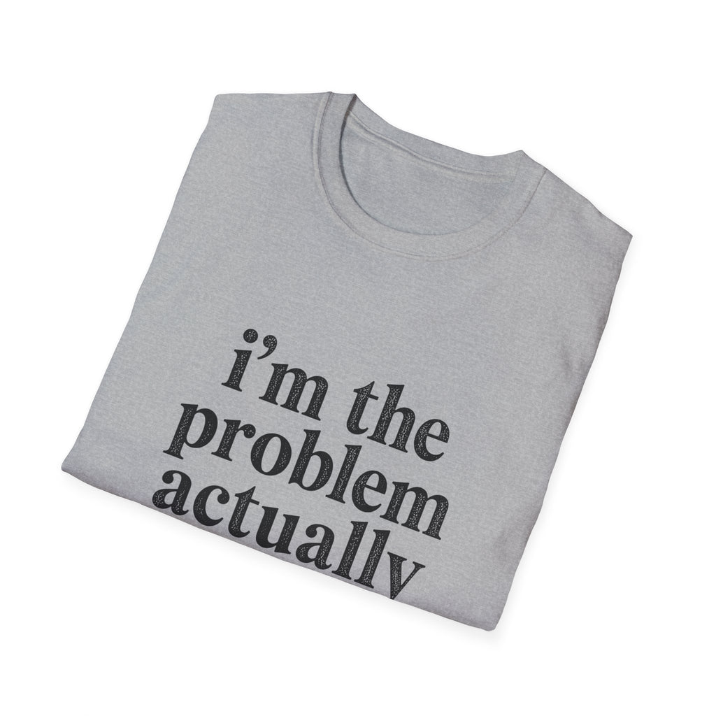 I's the Problem T-Shirt