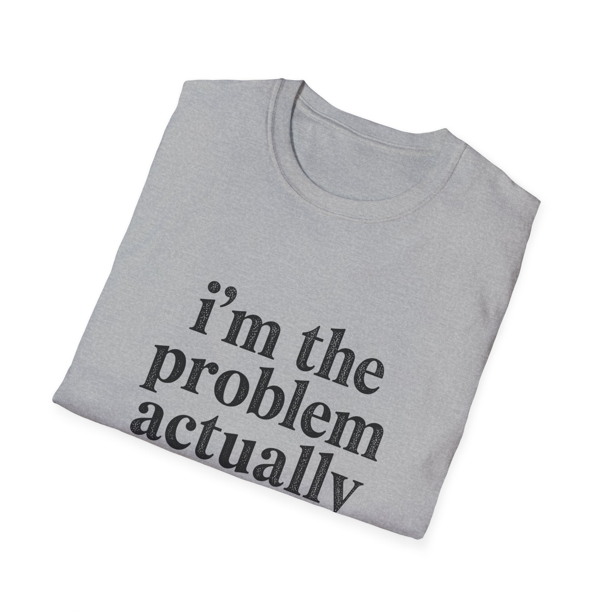 I's the Problem T-Shirt